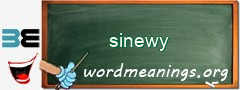 WordMeaning blackboard for sinewy